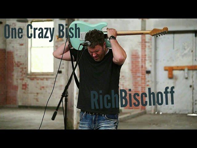 One Crazy Bish - Rich Bischoff