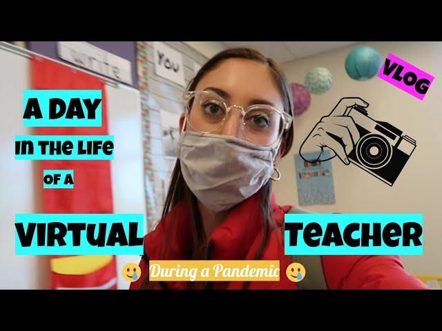 A Day in the Life of a VIRTUAL TEACHER ~During a Pandemic~