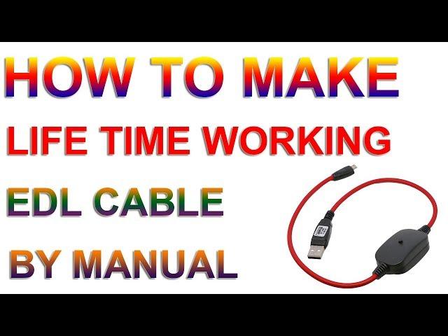 How To Make Life Time Working Edl Cable By Manual