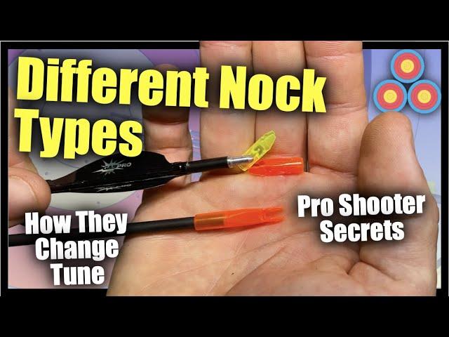 Different Nock Types | How Nocks Affect the Tune of Your Arrows | Plus Pro Archer Secrets