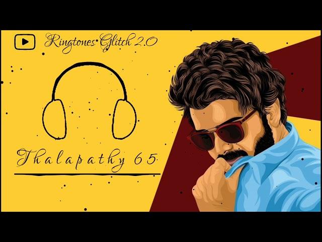 Thalapathy 65 - Ringtone | Link ⬇️⬇️ | Do Subscribe  |  RG 2.0