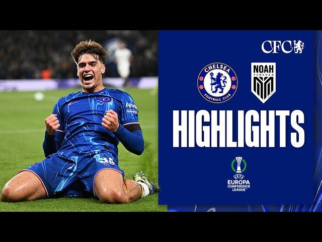 Chelsea 8-0 FC Noah | BLUES sink Noah! | HIGHLIGHTS | UEFA Europa Conference League 24/25