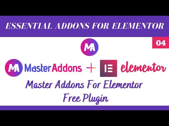 Unlock the Full Potential of Elementor with Master Addons: A Quick Guide