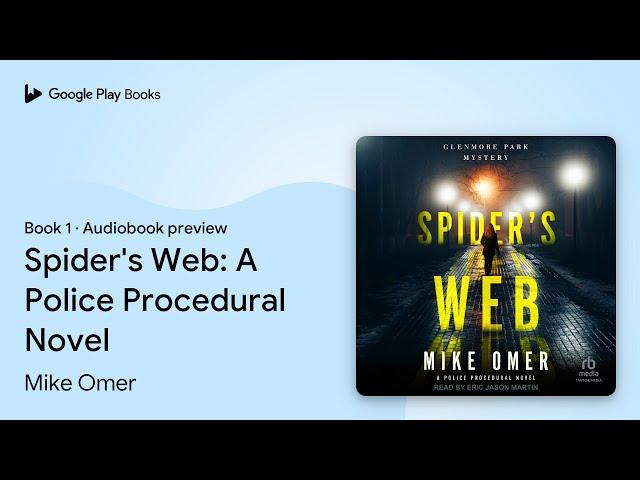 Spider's Web: A Police Procedural Novel Book 1 by Mike Omer · Audiobook preview