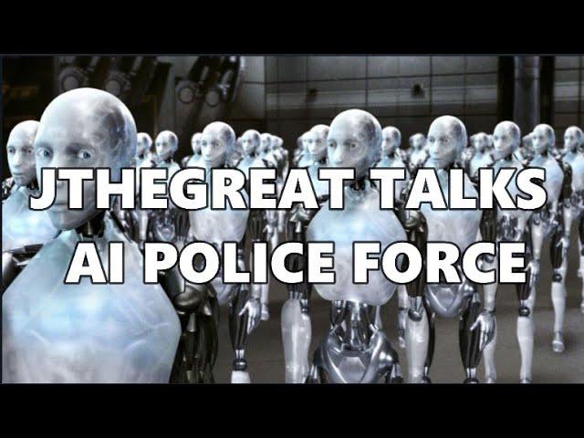 JTHEGREAT TALKS AI POLICE FORCE | J TALKS CLIPS