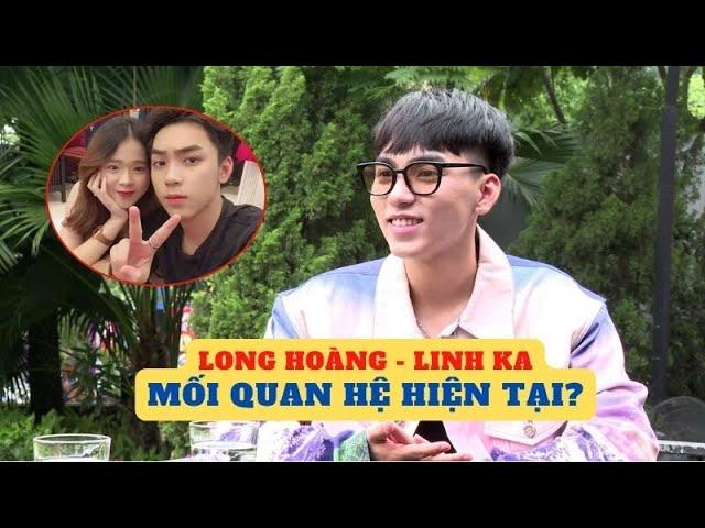 Hot: Long Hoàng và Linh Ka - ồn ào trong quá khứ và mối quan hệ hiện tại