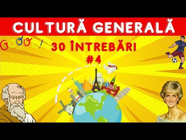 Cultură Generală #4 | 30 de întrebări