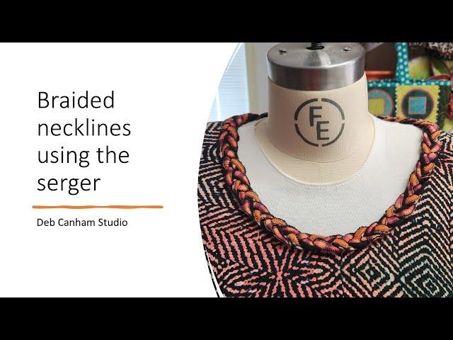 Braided neckline on the serger