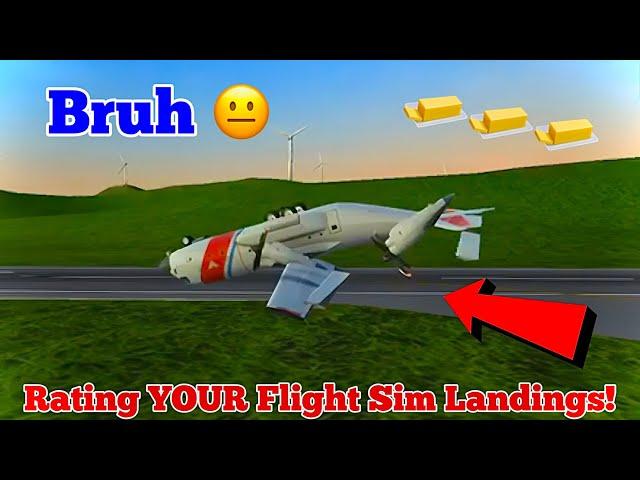 You Guys Can NOT Do Butter Landings... | Rating YOUR Flight Sim Landings Part 1