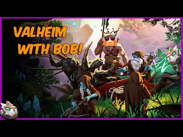 Valheim With Survival Bob! Valheim Mistlands Gameplay