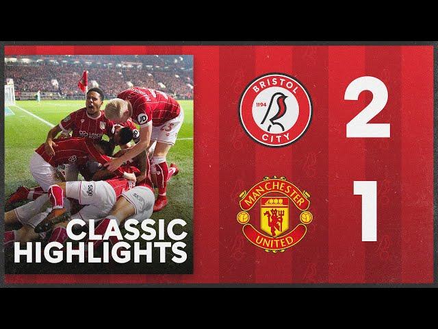 Bristol City 2-1 Manchester United | CLASSIC HIGHLIGHTS