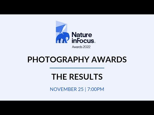 Nature inFocus Photography Awards 2022 - Results!