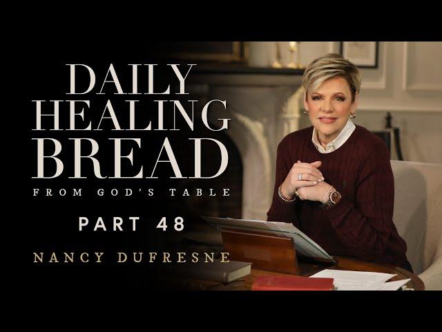 753 | Daily Healing Bread, Part 48