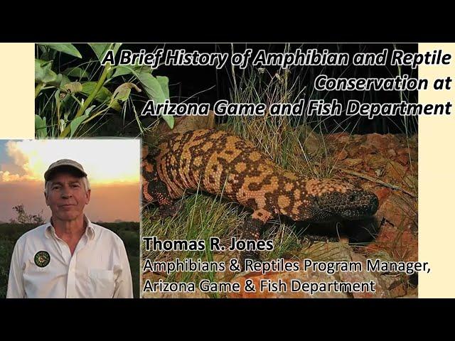 A Brief History of Amphibian & Reptile Conservation at Arizona Game & Fish Department