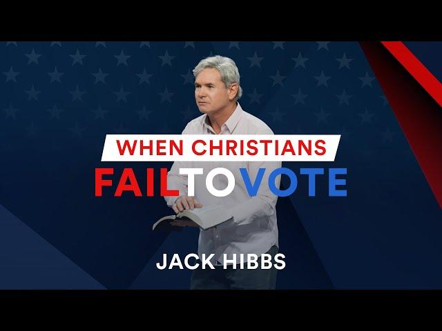 When Christians Fail to Vote (Psalm 33:12)