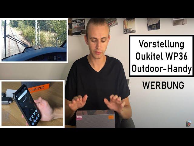 Oukitel WP36 Outdoor Handy | Produktvorstellung mit Führerstandsaufnahmen