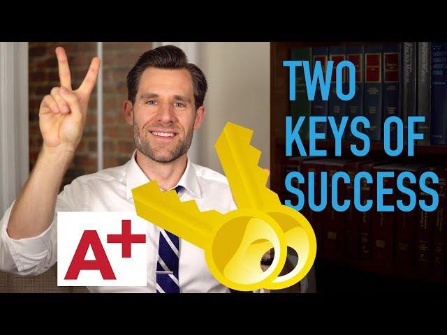 The 2 Keys to Acing Law School