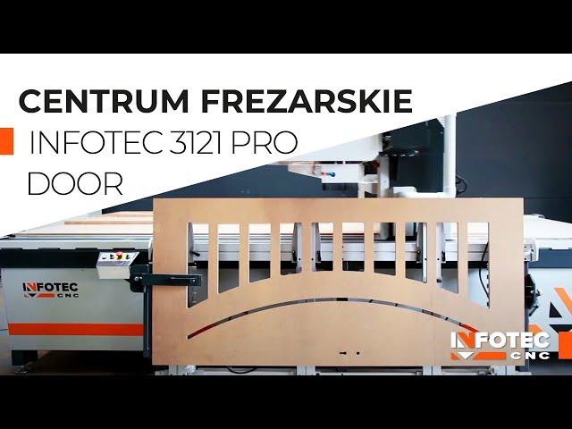 Centrum frezarskie InfoTEC 3121 PRO DOOR | Obróbka drzwi