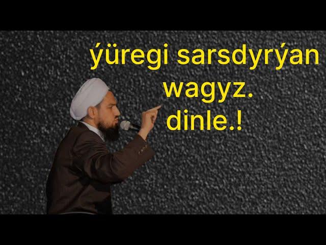 ýürekleri sarsdyrýan wagyz. jelaleddin ahun. جلال الدین آخوند