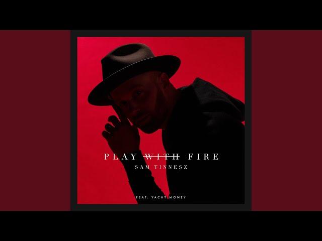 Play with Fire (feat. Yacht Money)