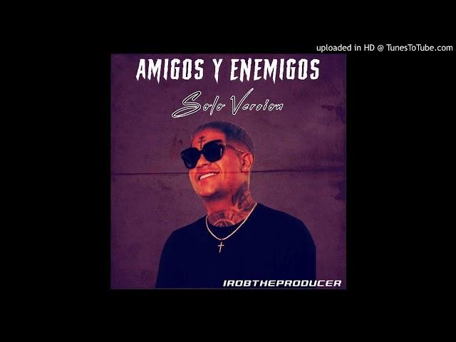 Amigos y enemigos (Version Almighty)