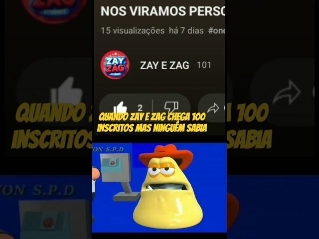 quando zay e zag chega a 100 inscritos mas ninguém sabia #shorts