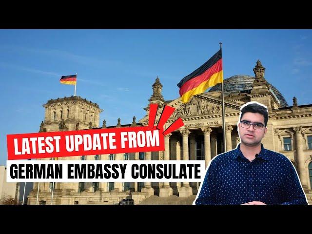 Latest Update from German embassy Consulate | Germany Study Visa | Late Arrival Letter