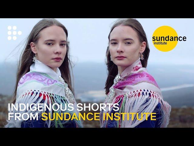 Indigenous Shorts From Sundance Institute | Hand-Picked by MUBI