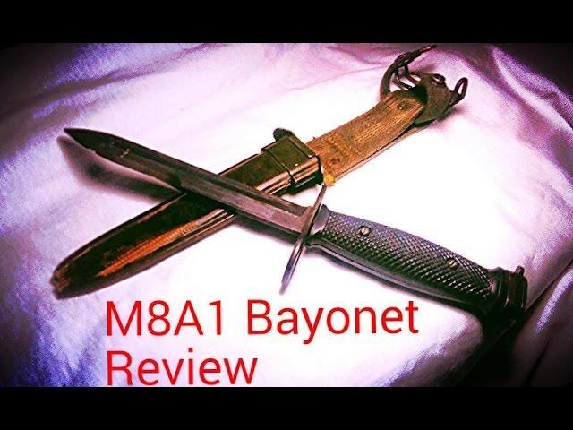 M8A1 Bayonet Review