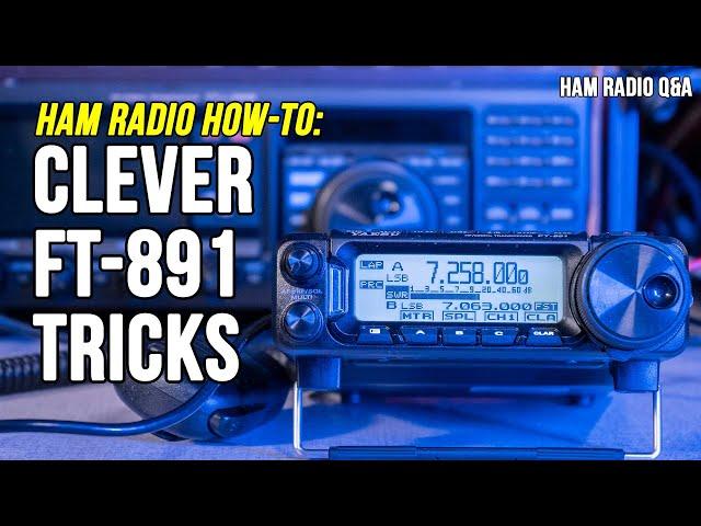 Five CLEVER things you didn't know the FT-891 did #hamradioqa