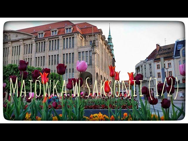 Majówka w Saksonii (1/2) - Goerlitz, Żytawa, Oybin