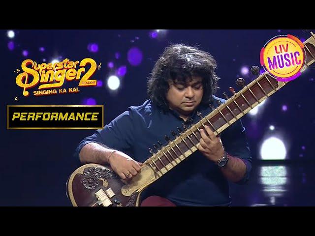 Niladri जी की Mesmerizing Sitar Performance | Superstar Singer Season 2 | Performance