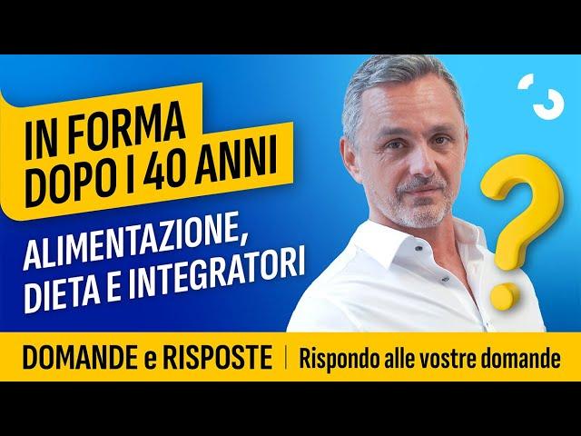 Alimentazione, dieta e integrazione alimentare quando ci si allena dopo i 40 anni