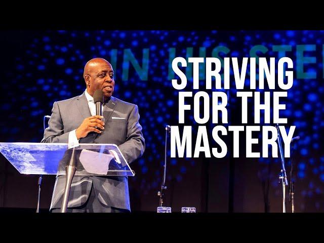 Striving For the Mastery - Sam Emory