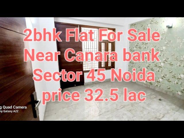 2bhk Flat For Sale Near Canara bank Sector 45 Noida Cont-9667804911.