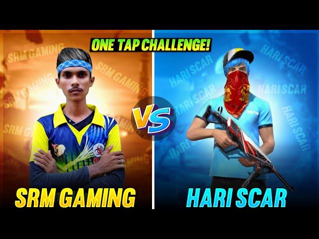  SRM Gaming VS Hari Scar  1VS1 Onetap Challenge Highlights || FreeFire