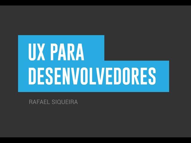 UX para desenvolvedores