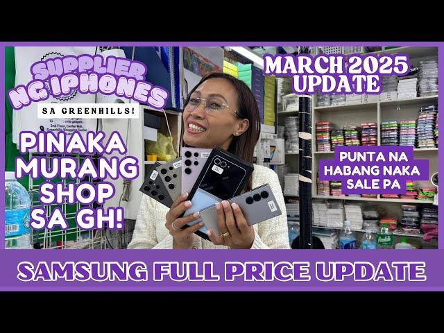 SAMSUNG FULL PRICE UPDATE DITO SA LEGIT SELLER SA GREENHILLS! SAMSUNG S21,S22,S23,S24,S25 ULTRA