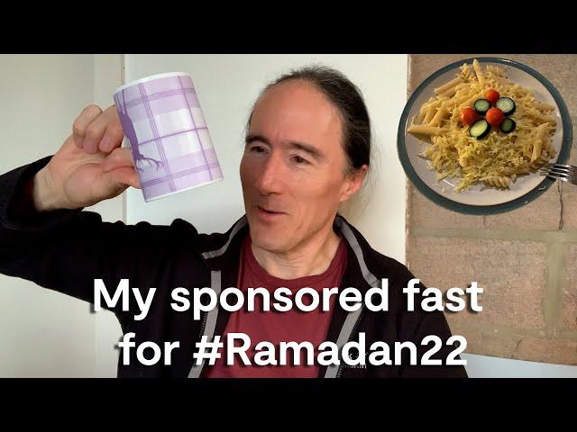 My sponsored fast for #Ramadan22