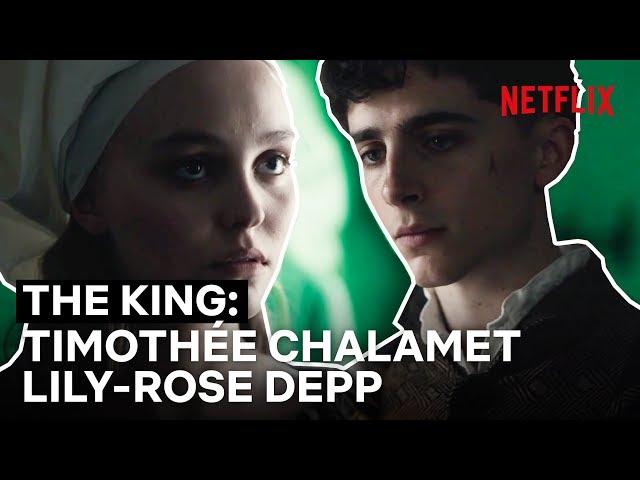 Timothée Chalamet and Lily-Rose Depp in The King: their scenes in full