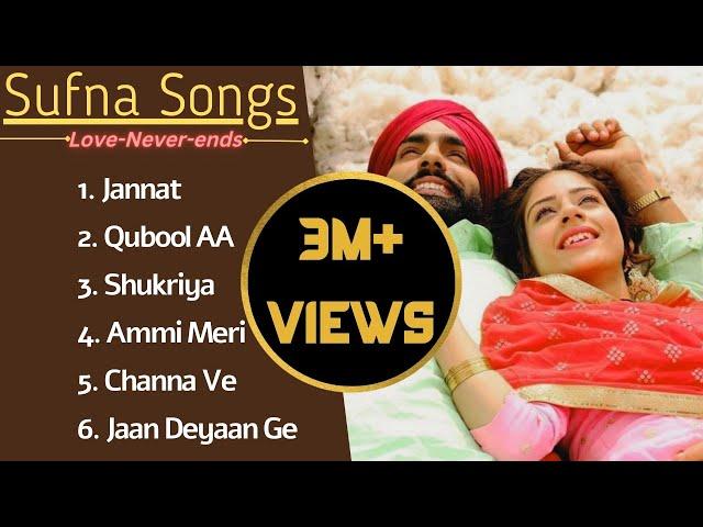 SUFNA MOVIE SONGS: B Praak | Janni | Ammy Virk | Tania | Romantic Punjabi Songs 2022