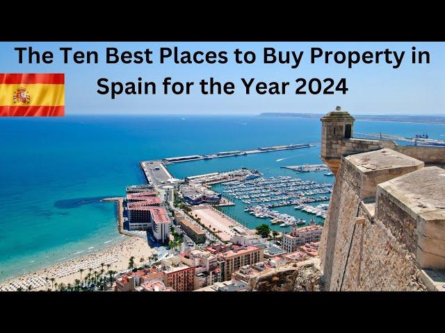 Real Estate in Spain. The Best Places to Buy in 2024.