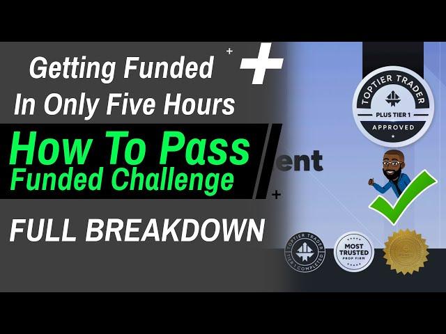 How To Pass A Funded Challenge That's In Serious Drawdown! | Getting Funded With Prop Firms In 5hrs!