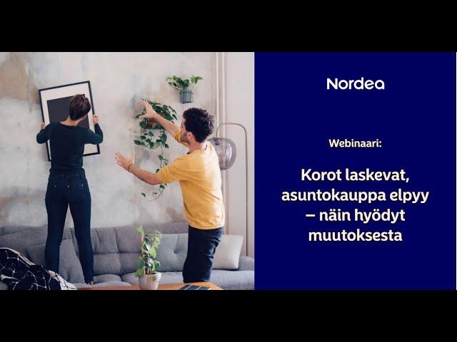 Korot laskevat, asuntokauppa elpyy – näin hyödyt muutoksesta | Nordea 12.9.2024