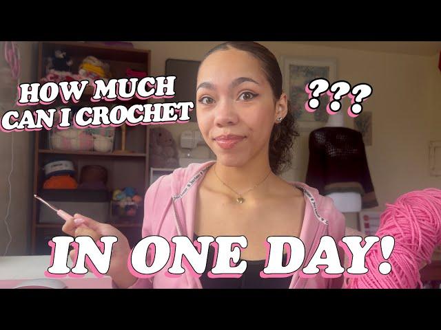 How Much Can I Crochet IN ONE DAY!