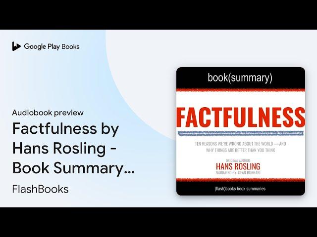 Factfulness by Hans Rosling - Book Summary: Ten… by FlashBooks · Audiobook preview