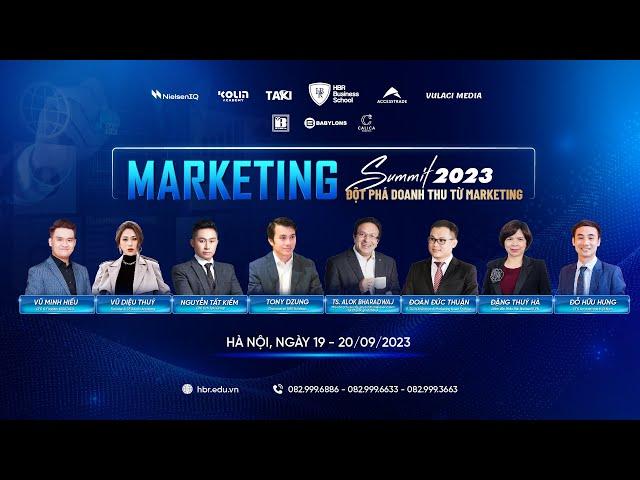 Tổng kết chương trình: Marketing Summit 2023 - Đột phá doanh thu từ Marketing |Trường doanh nhân HBR