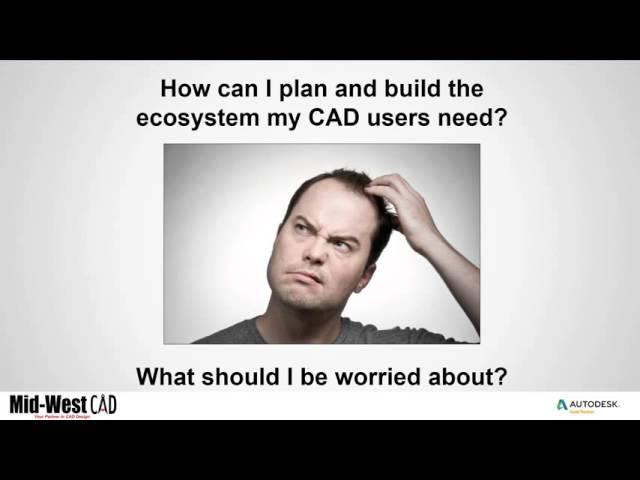 Planning For Your CAD Future (2016) Webinar