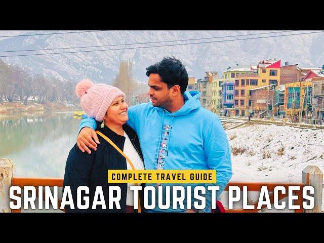 SRINAGAR Tourist Places | Srinagar Itinerary | Srinagar Tour Budget | Srinagar KASHMIR Travel Guide