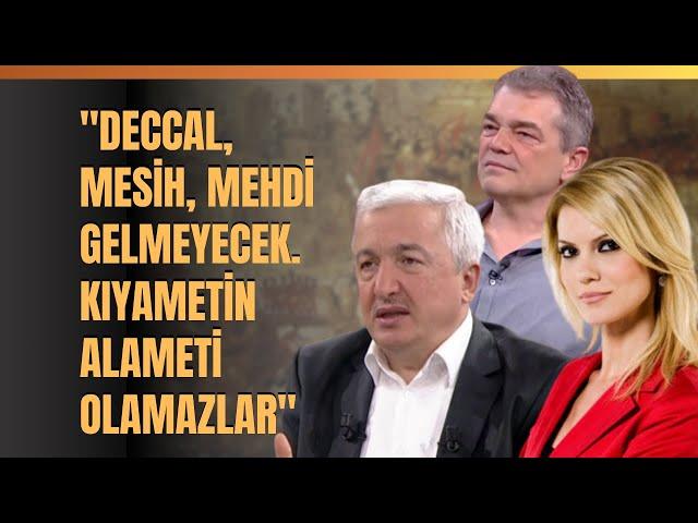 "Deccal, Mesih, Mehdi Gelmeyecek.. Kıyametin Alameti Olamazlar"  Prof. Dr. Mehmet Okuyan Anlattı